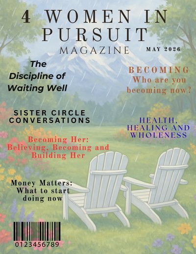Magazine cover titled '4 Women in Pursuit' with serene nature background and article highlights.