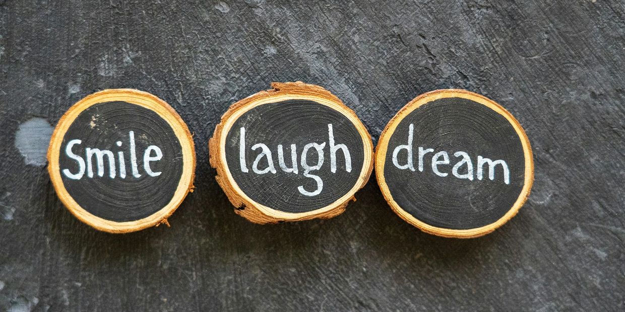 Smile Laugh Dream uplifting message