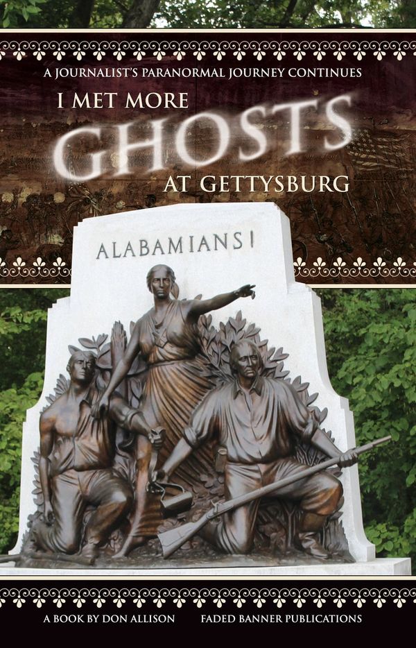 I Met More Ghosts at Gettysburg