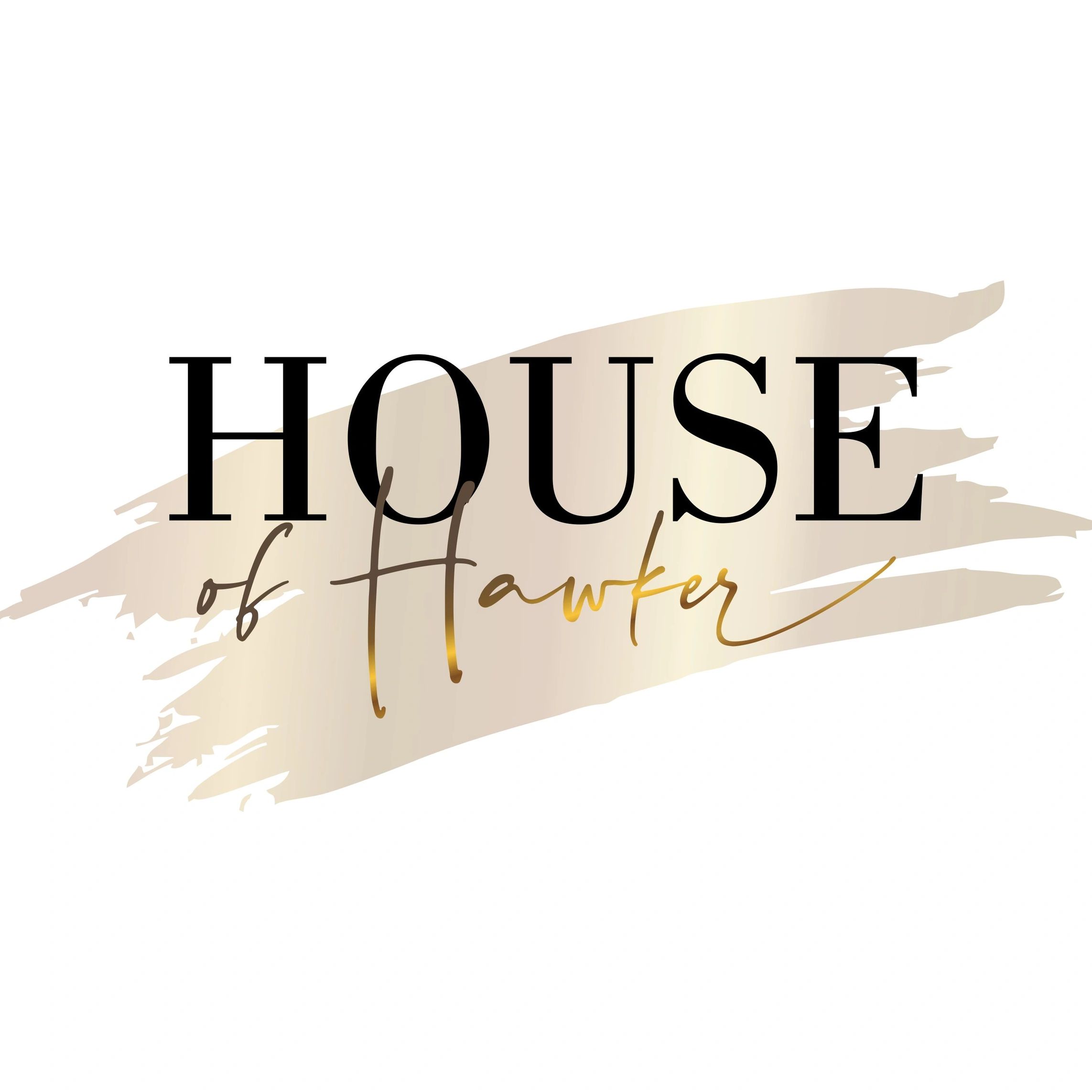 Logo with the text 'HOUSE of Hawker' in black and gold fonts on a beige brushstroke background.