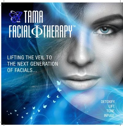 TAMA Facial Therapy. Lifting the veil to the next genertation of facials.