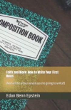 Coming Soon: Faith and Work - How to Write Your First Novel