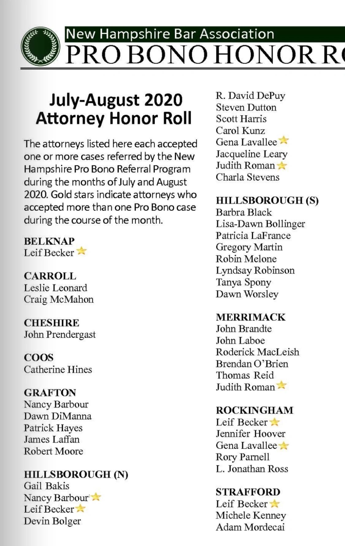 Attorney Becker recognized in the New Hampshire Pro Bono honor roll for providing pro bono services to clients across four counties in the months of July and August 2020 Attorney Becker recognized in the New Hampshire Pro Bono honor roll for providing pro bono services to clients across four counties in the months of July and August 2020