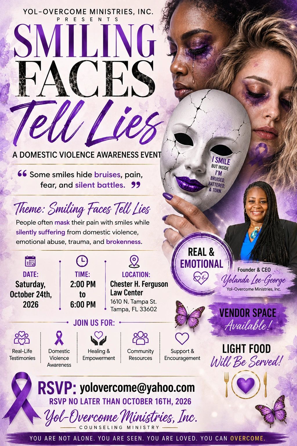 Smiling Faces Tell Lies. Come hear testimonies of those that endure some form of DV or its residue.