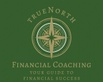 TrueNorth 
Financial Coaching