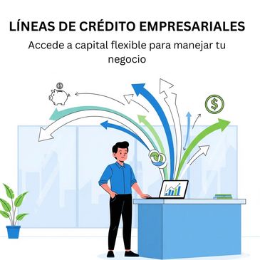 Líneas de crédito empresariales flexibles para obtener capital y hacer crecer tu negocio