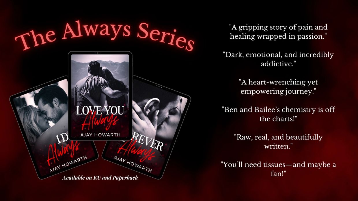The Always Series. Emotional steamy romance about healing, heartbreak, and intense chemistry.