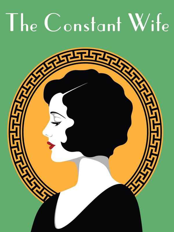 Art deco style portrait of a woman with the title The Constant Wife.
