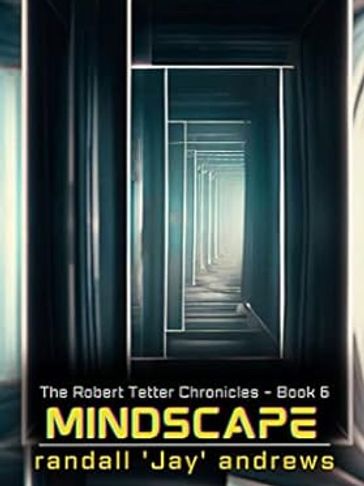 Mindscape The Robert Tetter Chronicles Book 6