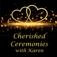Cherished Ceremonies with Karen