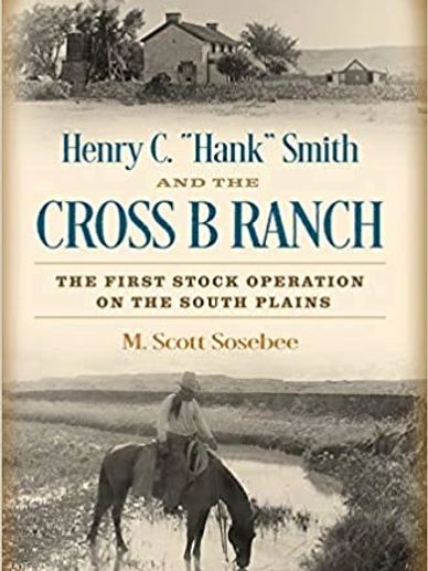 Book cover for Henry C. 'Hank' Smith and the Cross B Ranch.