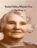 Rachel Dibley Wheeler Free: Her Story