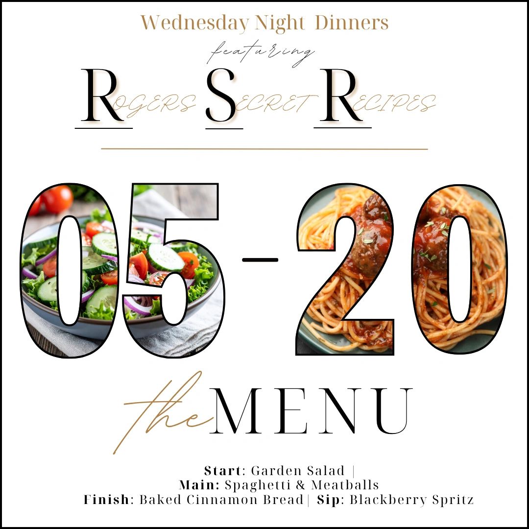 Wednesday night dinner menu featuring garden salad, spaghetti & meatballs, cinnamon bread, and blackberry spritz.