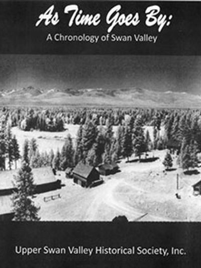 front cover of As Time Goes By: A Chronolgy of Swan Valley