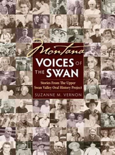 front cover of Montana Voices of the Swan: Stories From The Upper Swan Valley Oral History Project