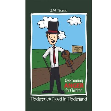 FIddlestick Floyd In Fiddleland - a book by J.W. Thomas