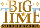 Big Time Video Services