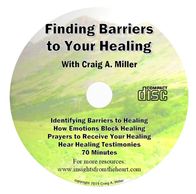 Finding Barriers To Your Healing CD by Craig Miller