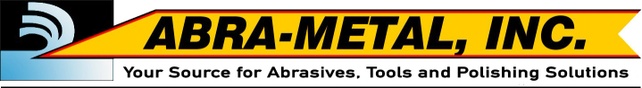Abra-Metal, Inc.
Your Source for Abrasives, Tools and Polishing S