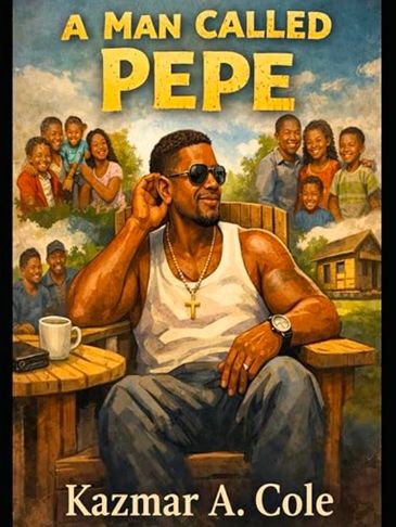 Book cover of 'A Man Called Pepe' by Kazmar A. Cole.