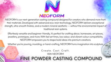 NEOFORM eco-resin offers smooth, strong, and versatile casting for creative projects.