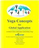 textBook cover-Yoga Concepts for Global Application. A primer for beginners and instructors of yoga.