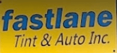 Fastlane Tint & Auto Inc.