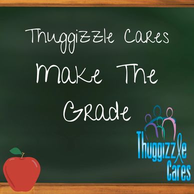 Thuggizzle Cares Make The Grade