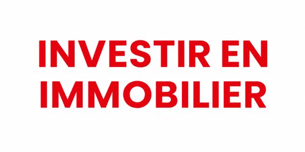 Bold red text saying 'INVESTIR EN IMMOBILIER' on a white background.
