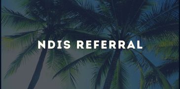 If you would like to refer an NDIS participant, click below. 