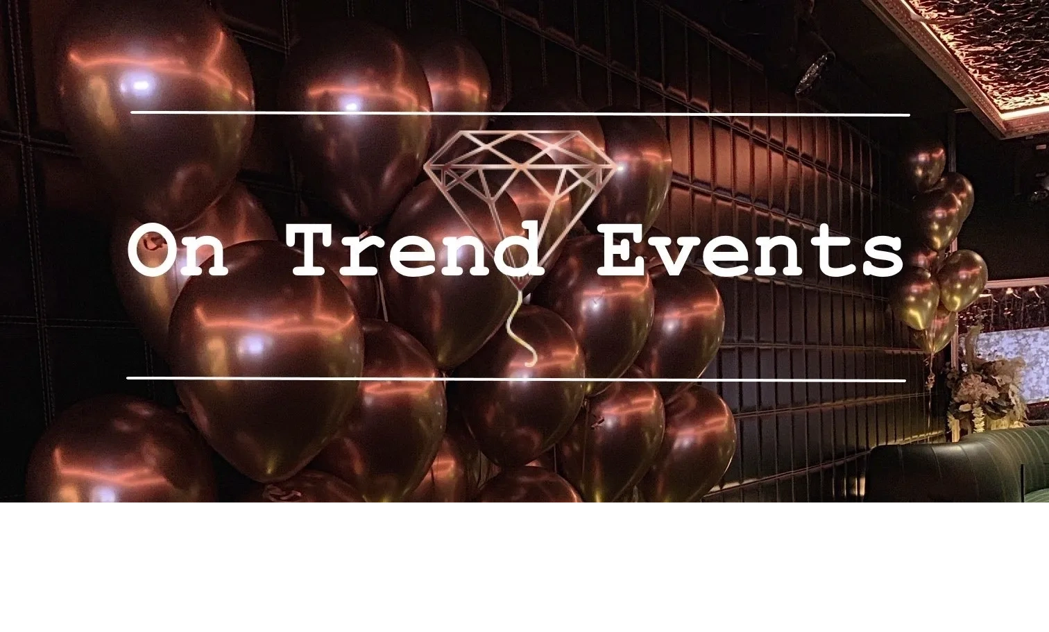 On Trend Events, Event décor, party supplies, balloons, East Melbourne party hire.