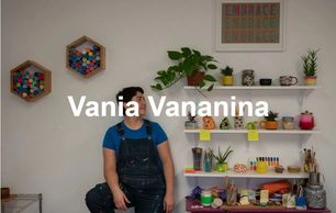 Vania is a visual artist. She works with various media. 