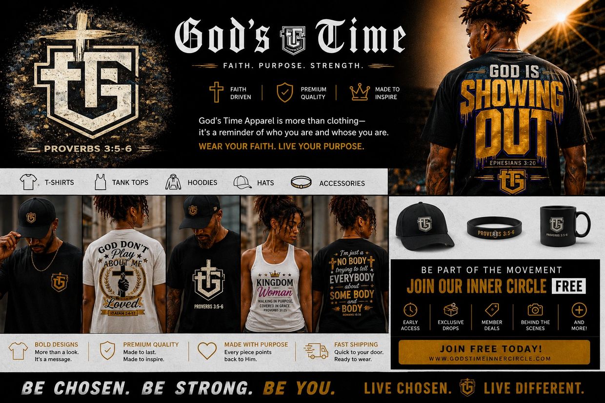 God's Time apparel promotes faith, purpose, and strength with bold Christian messages.