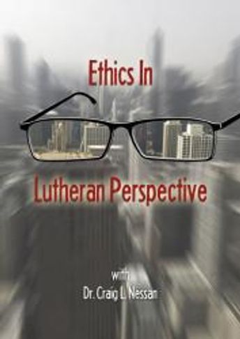 Cover Ethics in Lutheran Perspective