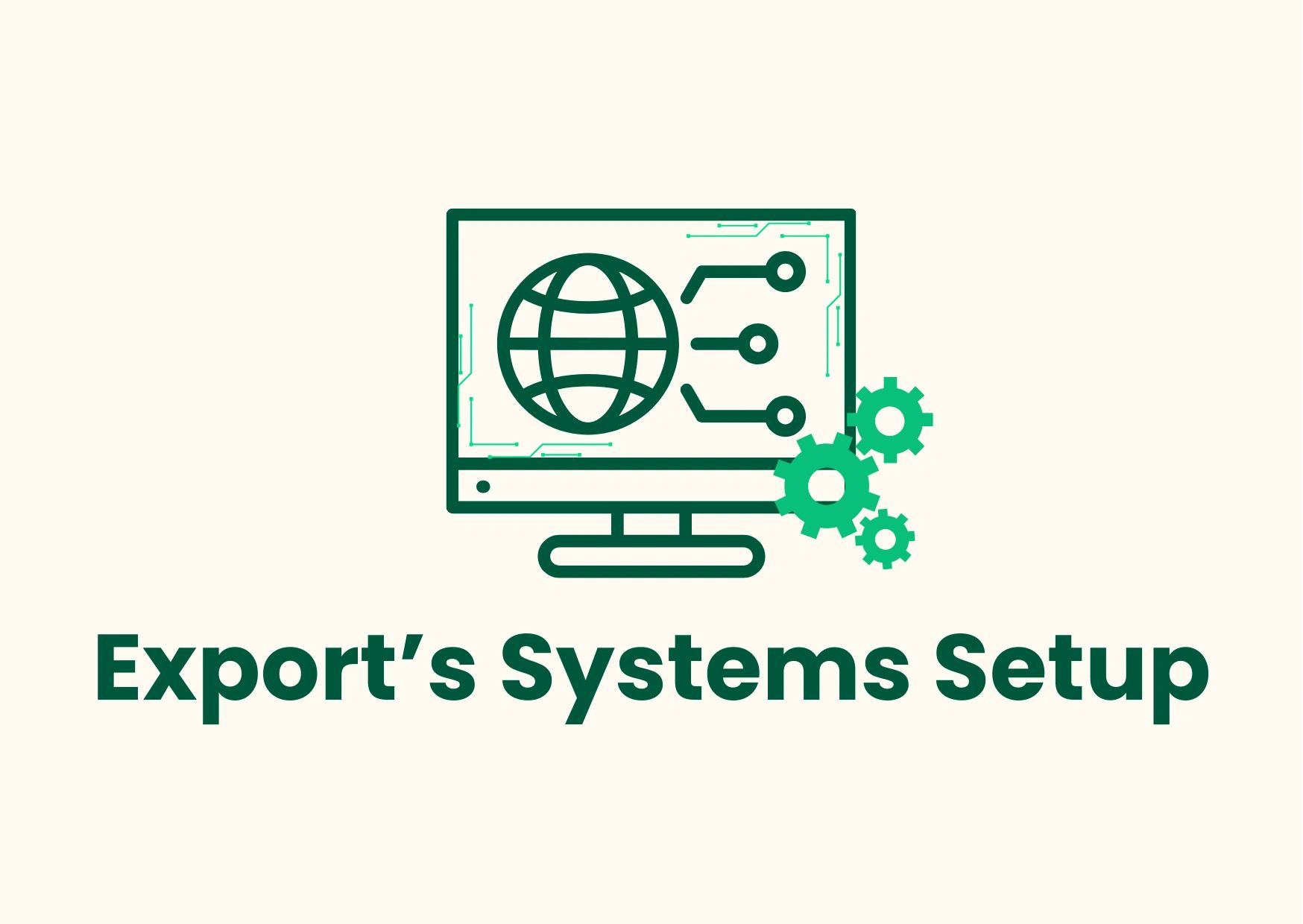 Computer screen with network and gears, and the text "Export’s Systems Setup".