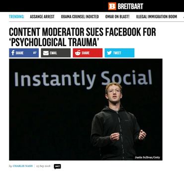 Content Moderator Sues Facebook for ‘Psychological Trauma’ https://www.breitbart.com/tech/2018/09/25/content-moderator-sues-facebook-for-psychological-trauma/