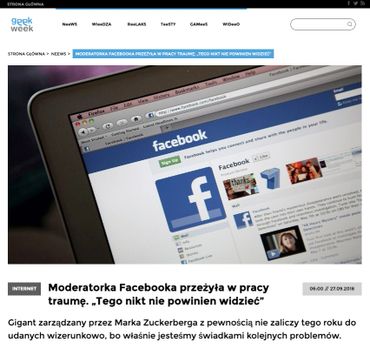 Moderatorka Facebooka przeżyła w pracy traumę. „Tego nikt nie powinien widzieć” https://www.geekweek.pl/news/2018-09-27/gotowe-moderatorka-facebooka-przezyla-w-pracy-traume-i-szykuje-pozew/