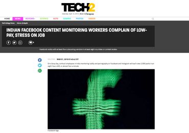 INDIAN FACEBOOK CONTENT MONITORING WORKERS COMPLAIN OF LOW-PAY, STRESS ON JOB https://www.firstpost.com/tech/news-analysis/indian-facebook-content-monitoring-workers-complain-of-low-pay-stress-on-job-6174691.html