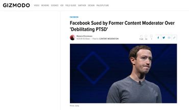 Facebook Sued by Former Content Moderator Over 'Debilitating PTSD' https://gizmodo.com/facebook-sued-by-former-content-moderator-over-debilita-1829296096