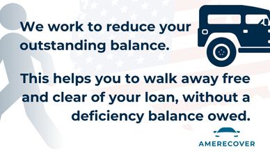 Walk away free and clear of auto loan. Eliminate deficiency balance. Reduce outstanding loan amount