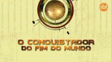 Title screen of "O Conquistador do Fim do Mundo" with a globe and SBT logo.
