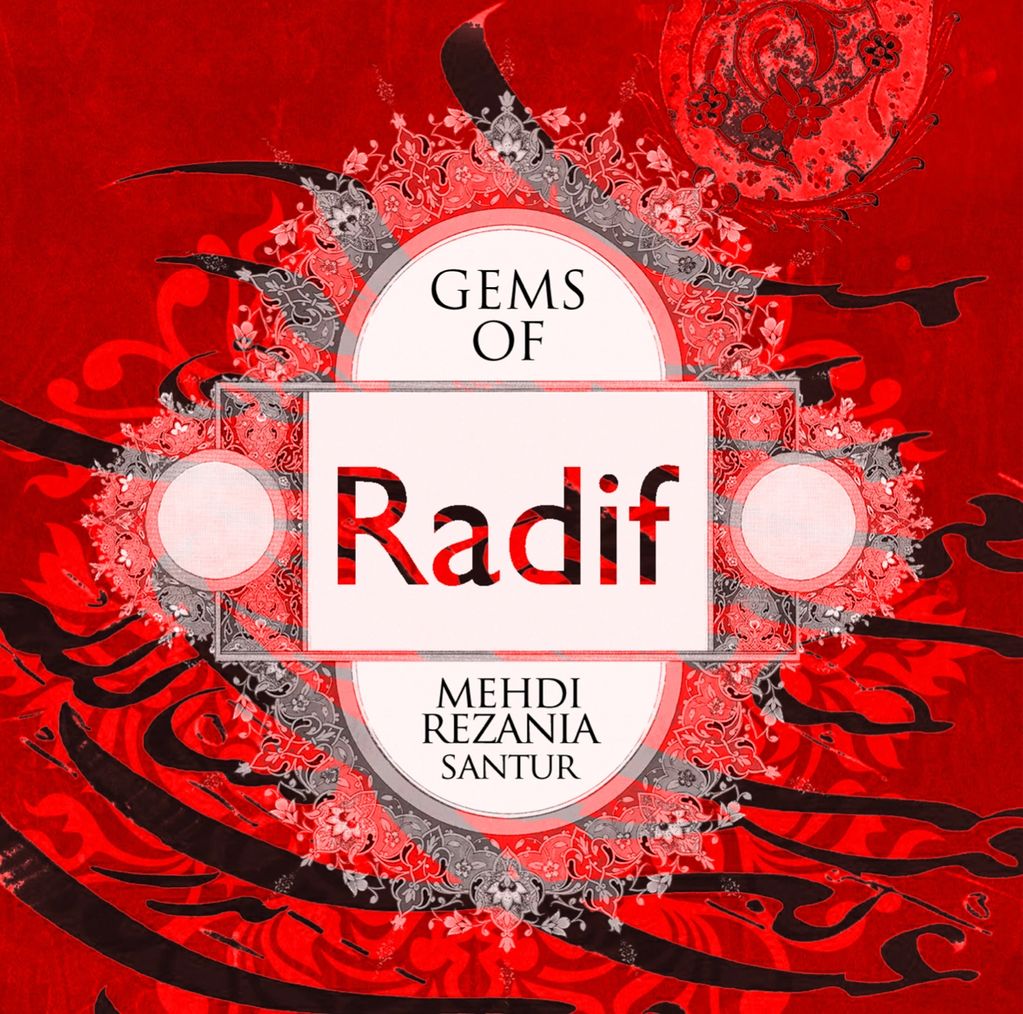 Gems of Radif (2021)
Mehdi Rezania, santur
