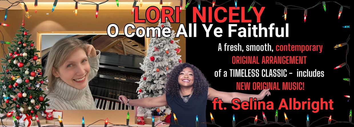 Lori Nicely O Come All Ye Faithful feat. Selina Albright banner ad