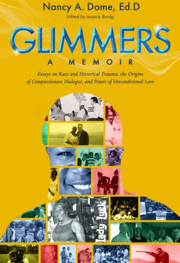 Book cover of 'GLIMMERS: A Memoir' by Nancy A. Dome, Ed.D.