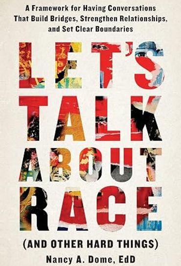 Book cover: Let's Talk About Race by Nancy A. Dome, EdD.
