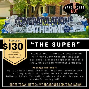 Graduation yard sign rental promoting "The Super" package starting at $130.