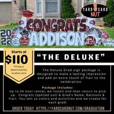 Graduation yard sign advertising a deluxe package for Addison's 2022 celebration.