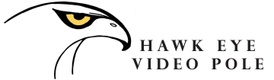 Hawk Eye Video Pole
