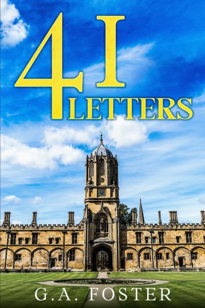 Book cover titled '41 Letters' by G.A. Foster with a historic building and blue sky.