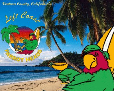Left Coast Parrot Heads       
Ventura County